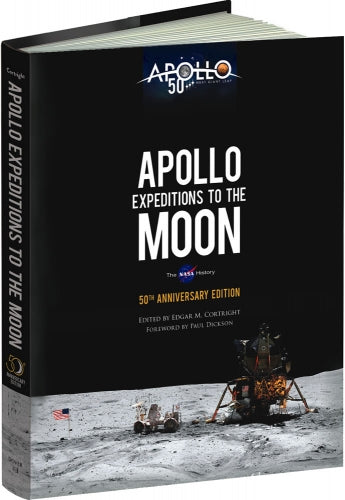 Apollo Expeditions to the Moon: The NASA History 50th Anniversary Edition