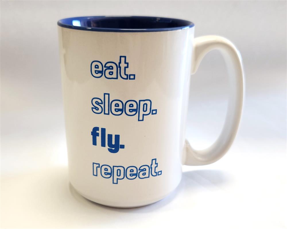 Mug Eat Sleep Fly Repeat